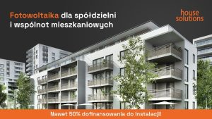 Prosument lokatorski – fotowoltaika dla spółdzielni i wspólnot mieszkaniowych