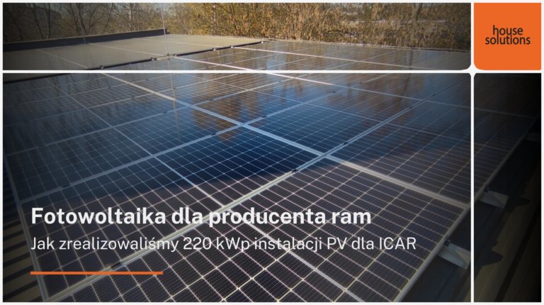 Fotowoltaika dla zakładu produkcyjnego – 220 kWp, pompy ciepła i kompensacja mocy biernej dla ICAR
